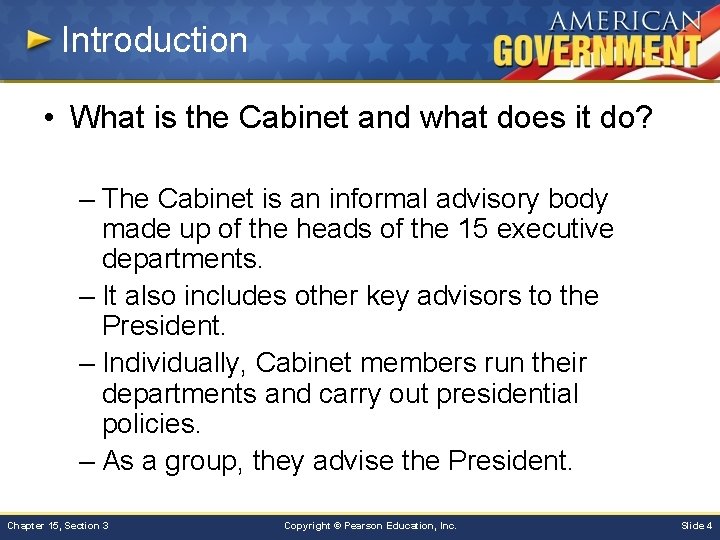 Introduction • What is the Cabinet and what does it do? – The Cabinet