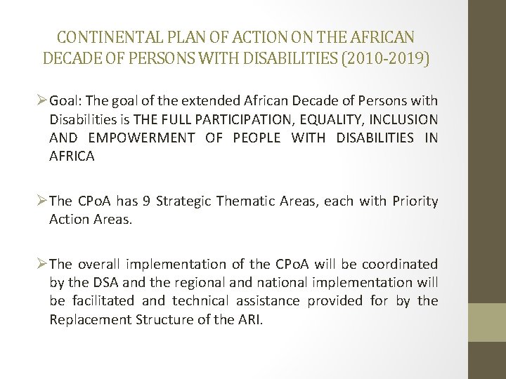 CONTINENTAL PLAN OF ACTION ON THE AFRICAN DECADE OF PERSONS WITH DISABILITIES (2010 -2019)