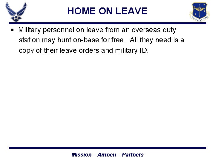 HOME ON LEAVE § Military personnel on leave from an overseas duty station may