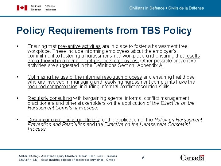 Policy Requirements from TBS Policy • Ensuring that preventive activities are in place to