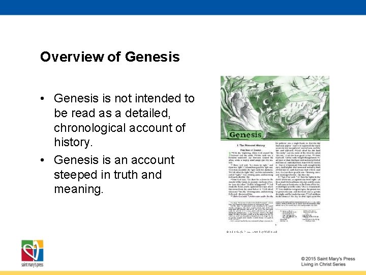 Overview of Genesis • Genesis is not intended to be read as a detailed,