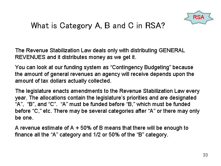 RSA What is Category A, B and C in RSA? The Revenue Stabilization Law