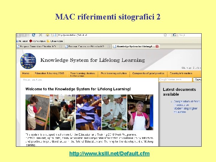 MAC riferimenti sitografici 2 http: //www. kslll. net/Default. cfm 