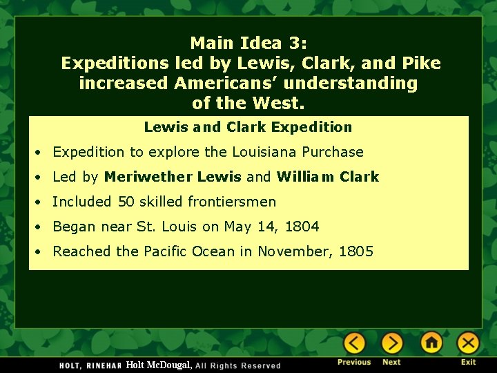 Main Idea 3: Expeditions led by Lewis, Clark, and Pike increased Americans’ understanding of