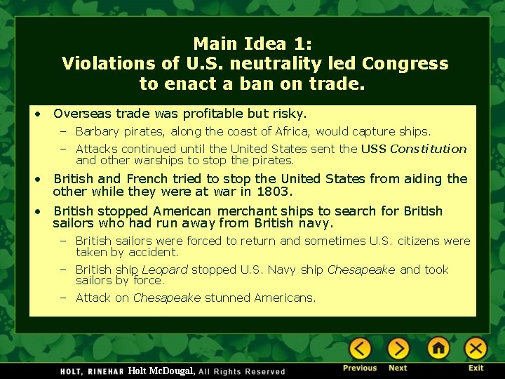 Main Idea 1: Violations of U. S. neutrality led Congress to enact a ban