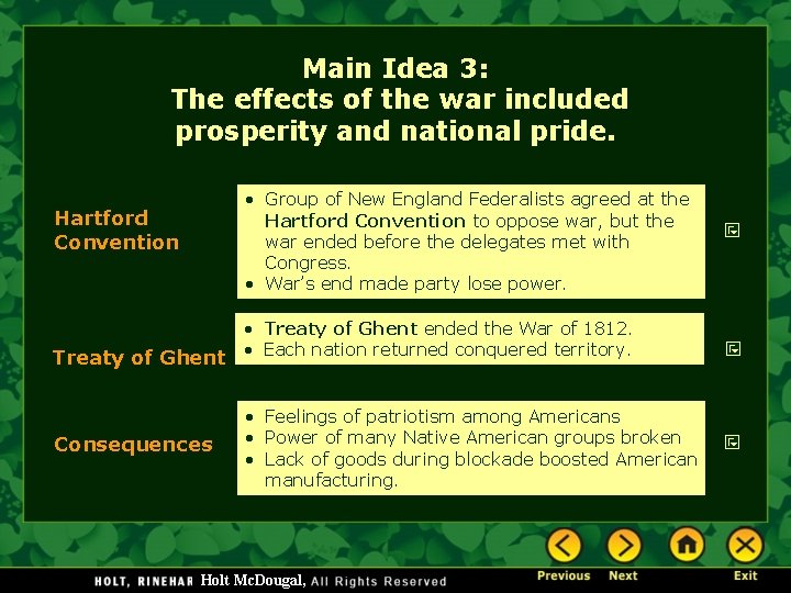 Main Idea 3: The effects of the war included prosperity and national pride. •