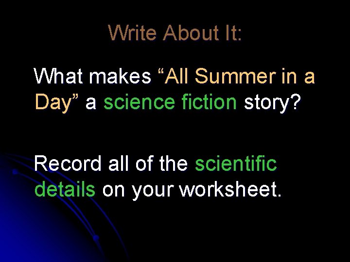 Write About It: What makes “All Summer in a Day” a science fiction story?