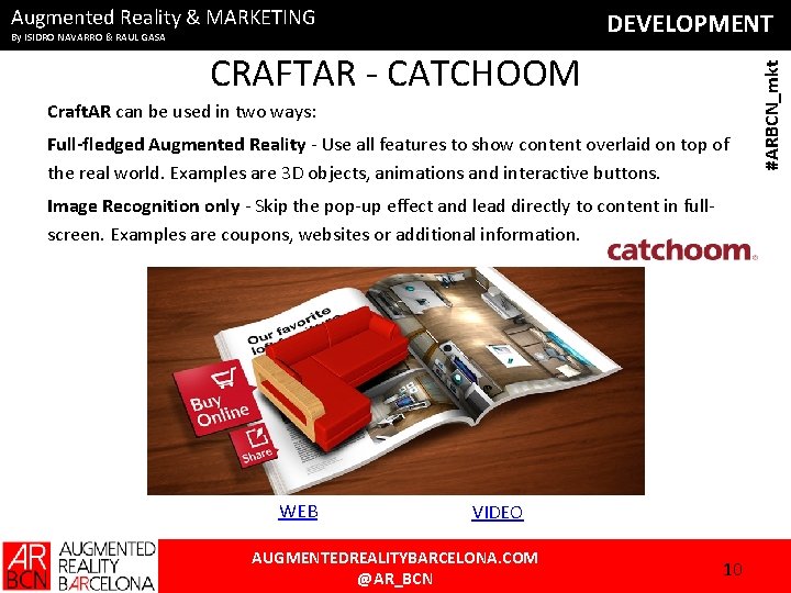 Augmented Reality & MARKETING CRAFTAR - CATCHOOM Craft. AR can be used in two