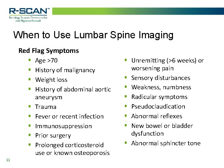 When to Use Lumbar Spine Imaging Red Flag Symptoms § § § § §