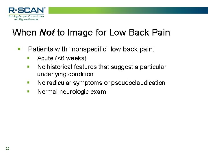 When Not to Image for Low Back Pain § Patients with “nonspecific” low back