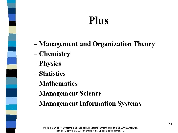 Plus – Management and Organization Theory – Chemistry – Physics – Statistics – Mathematics