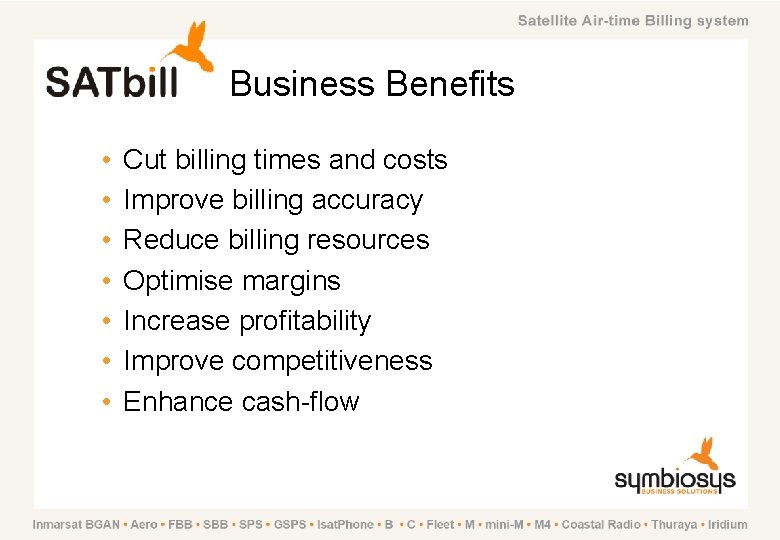 Business Benefits • • Cut billing times and costs Improve billing accuracy Reduce billing