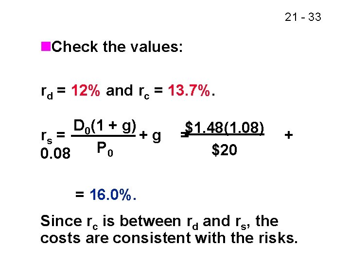 21 - 33 n. Check the values: rd = 12% and rc = 13.