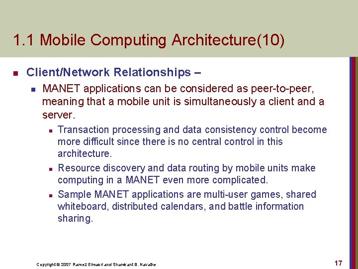 1. 1 Mobile Computing Architecture(10) n Client/Network Relationships – n MANET applications can be