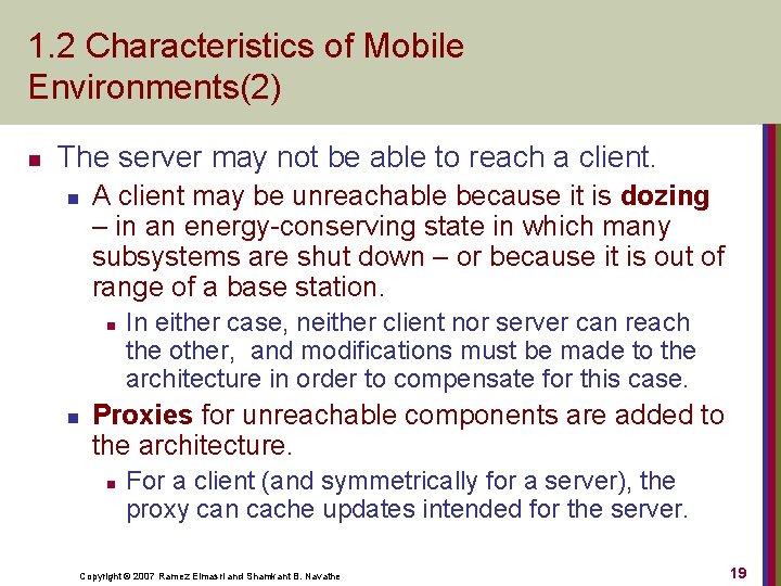 1. 2 Characteristics of Mobile Environments(2) n The server may not be able to