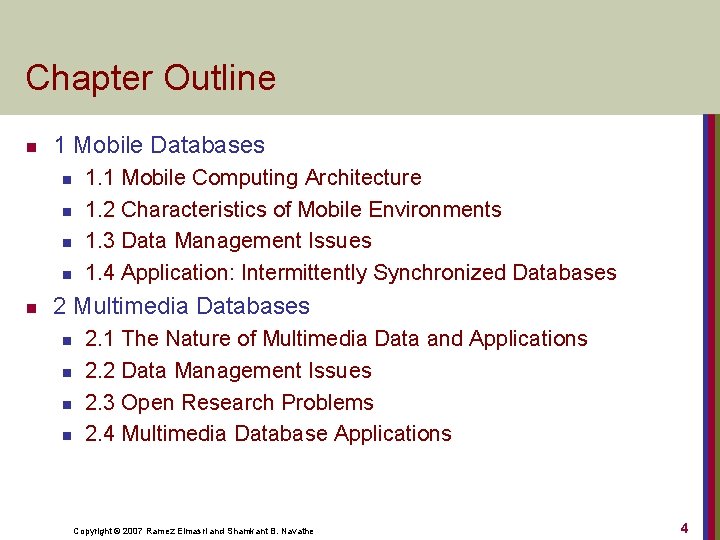 Chapter Outline n 1 Mobile Databases n n n 1. 1 Mobile Computing Architecture
