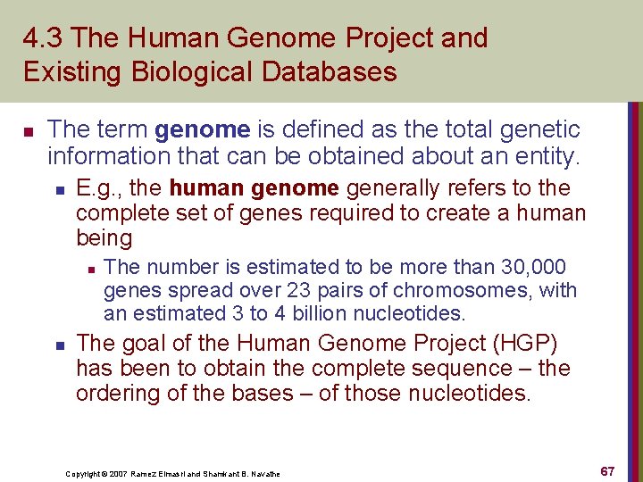 4. 3 The Human Genome Project and Existing Biological Databases n The term genome