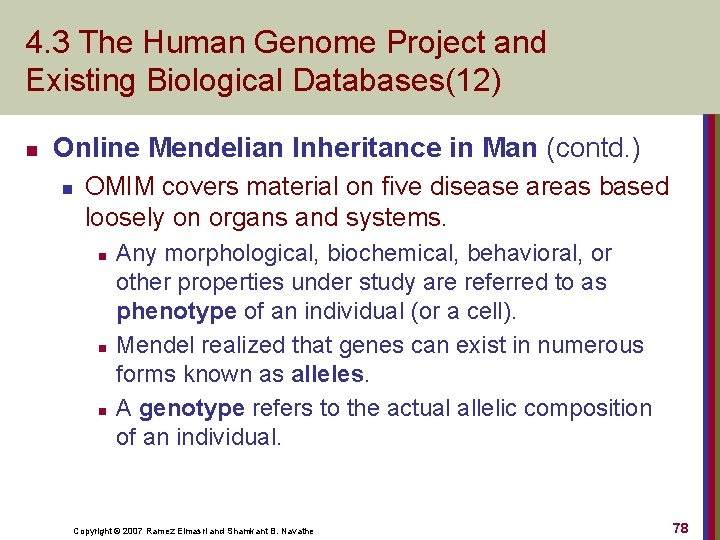 4. 3 The Human Genome Project and Existing Biological Databases(12) n Online Mendelian Inheritance