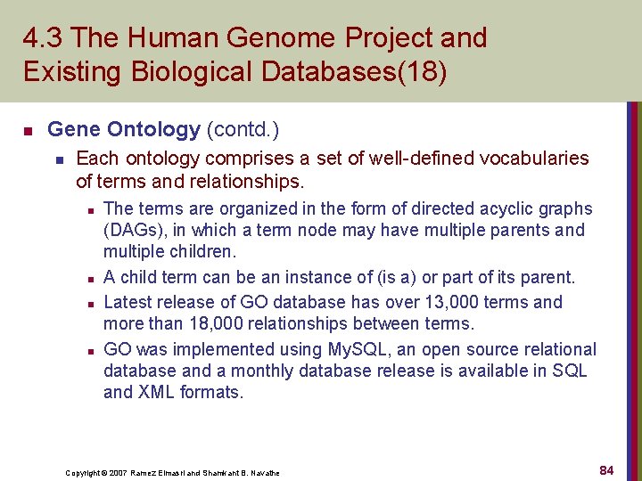 4. 3 The Human Genome Project and Existing Biological Databases(18) n Gene Ontology (contd.