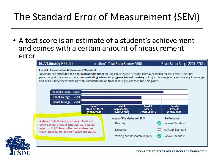 The Standard Error of Measurement (SEM) • A test score is an estimate of The Standard Error of Measurement (SEM) • A test score is an estimate of