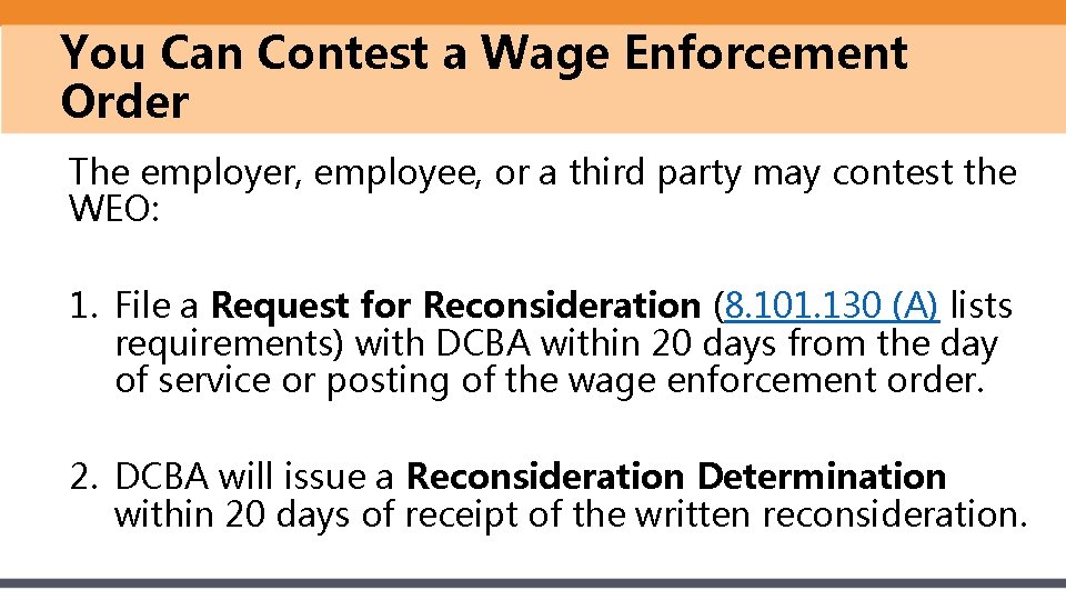 You Can Contest a Wage Enforcement Order The employer, employee, or a third party