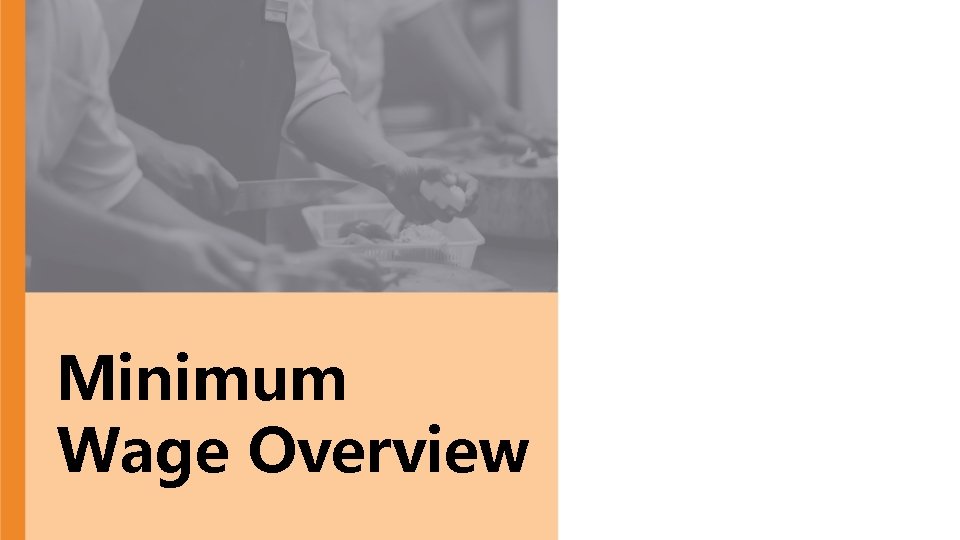 Minimum Wage Overview 