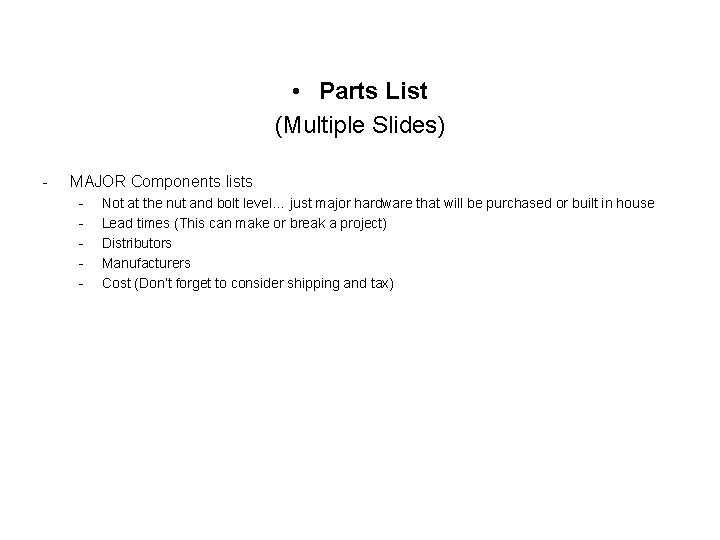  • Parts List (Multiple Slides) - MAJOR Components lists - Not at the