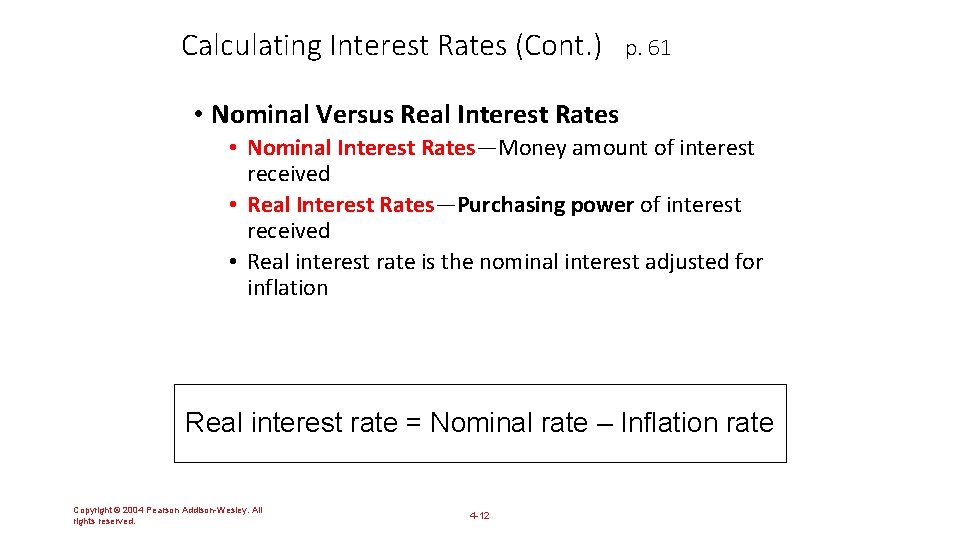 Calculating Interest Rates (Cont. ) p. 61 • Nominal Versus Real Interest Rates •