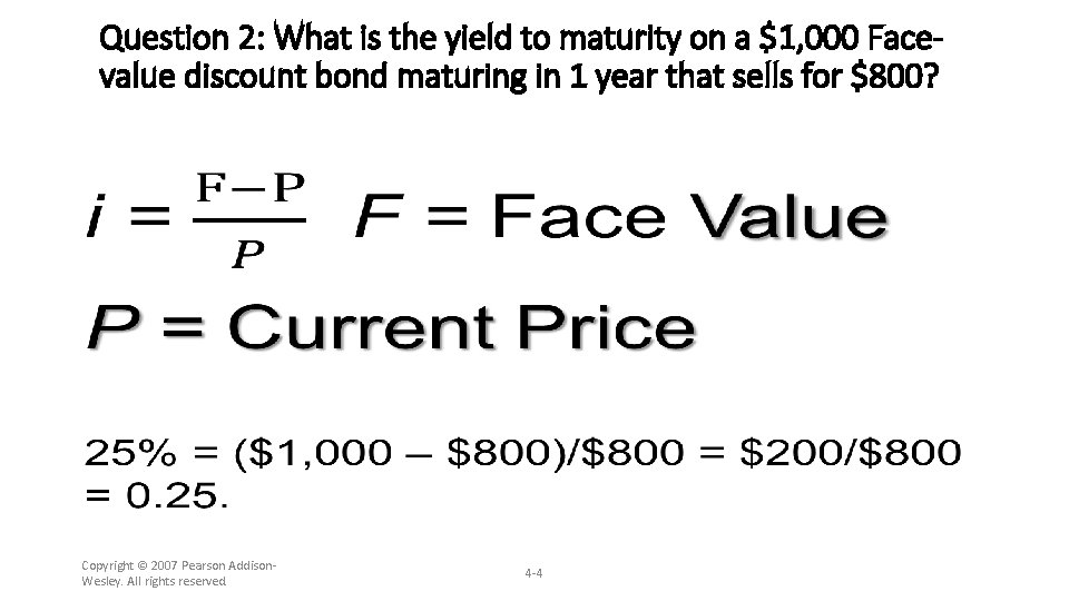 Question 2: What is the yield to maturity on a $1, 000 Facevalue discount