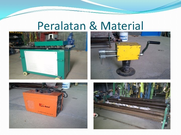 Peralatan & Material 