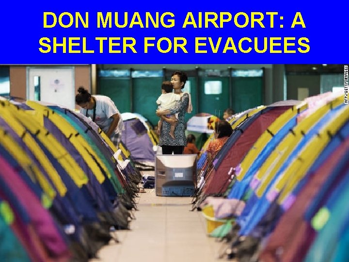 DON MUANG AIRPORT: A SHELTER FOR EVACUEES 