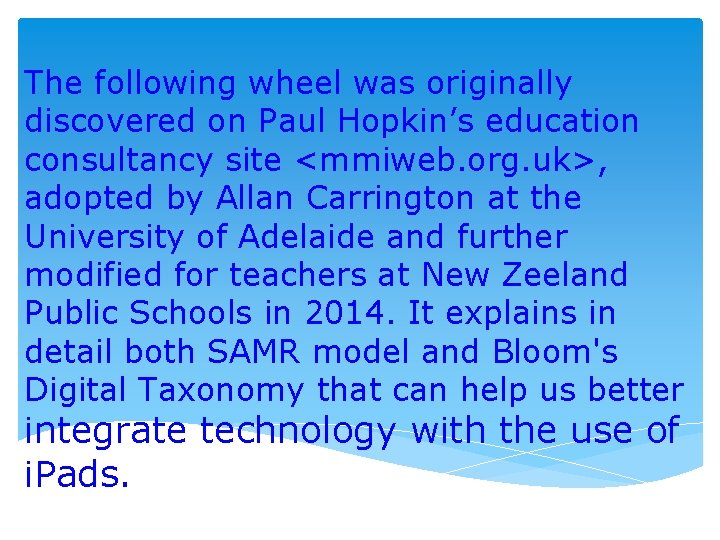 The following wheel was originally discovered on Paul Hopkin’s education consultancy site <mmiweb. org.