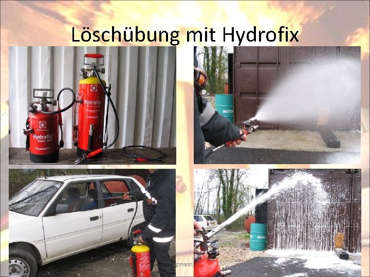 Löschübung mit Hydrofix Merlin Bergmann, April 2008 