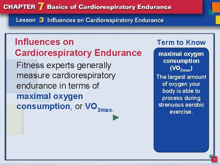 Influences on Cardiorespiratory Endurance Fitness experts generally measure cardiorespiratory endurance in terms of maximal