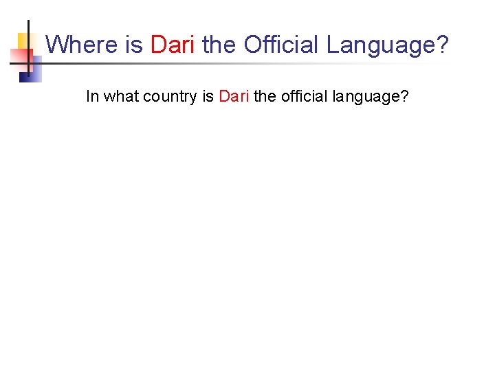 Where is Dari the Official Language? In what country is Dari the official language?