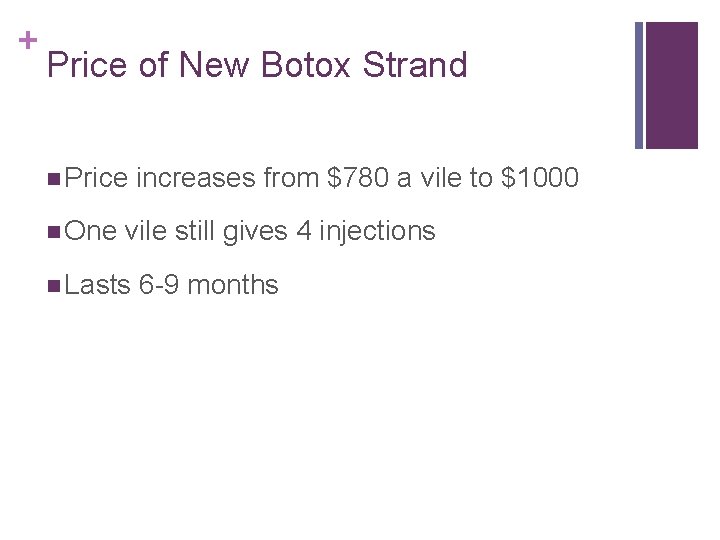 + Price of New Botox Strand n Price n One increases from $780 a