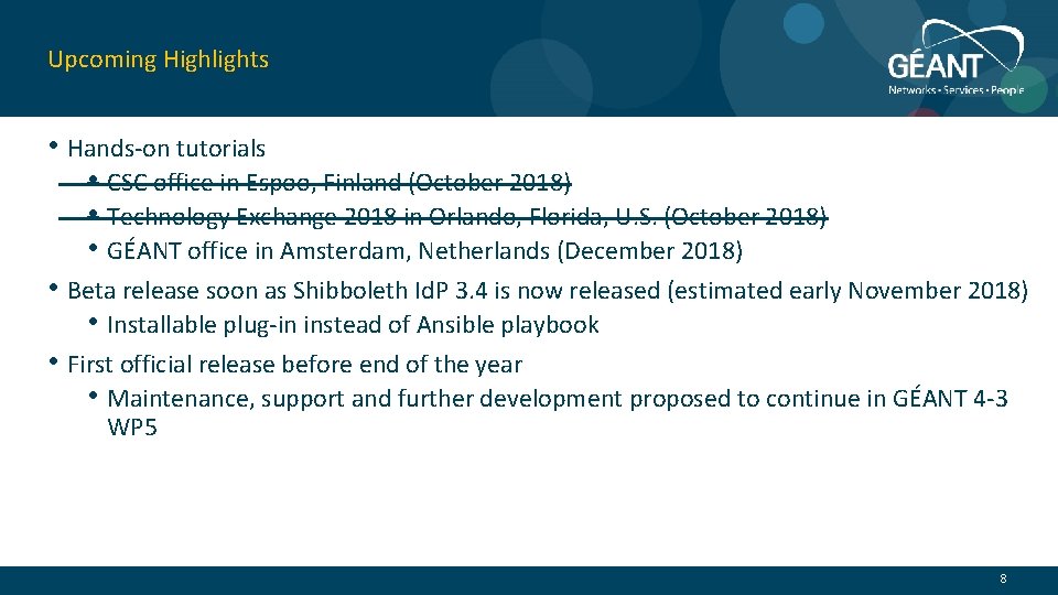 Upcoming Highlights • Hands-on tutorials • CSC office in Espoo, Finland (October 2018) •