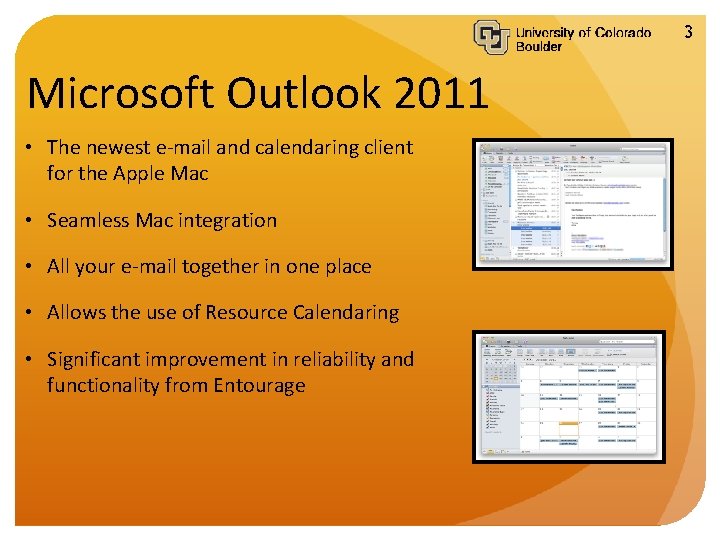 3 Microsoft Outlook 2011 • The newest e-mail and calendaring client for the Apple