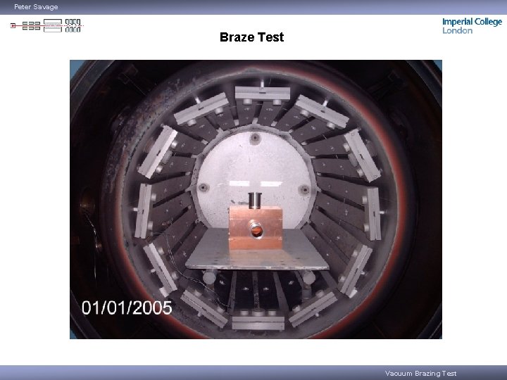 Peter Savage Braze Test Vacuum Brazing Test 
