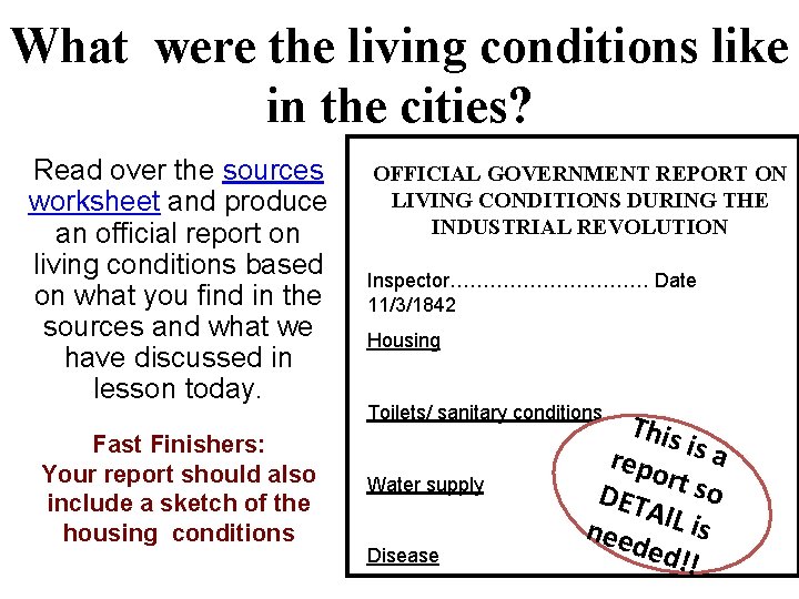 What were the living conditions like in the cities? Read over the sources worksheet