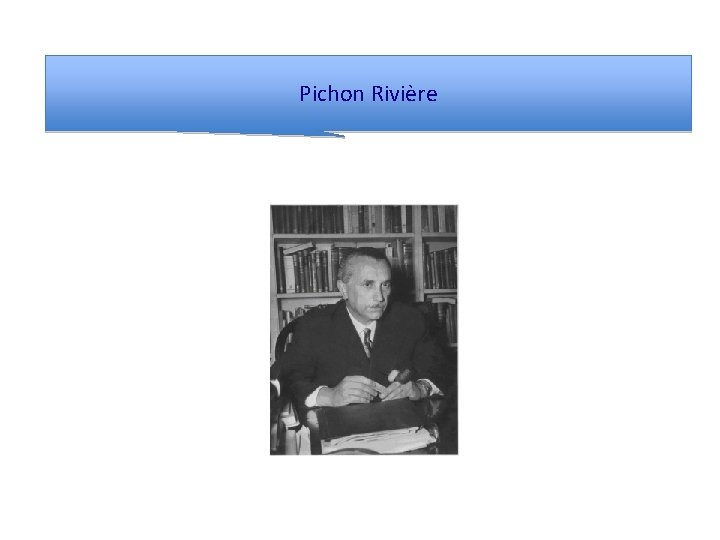 Pichon Rivière 