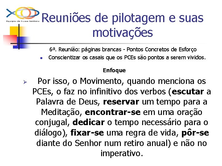 Reuniões de pilotagem e suas motivações n 6ª. Reunião: páginas brancas - Pontos Concretos