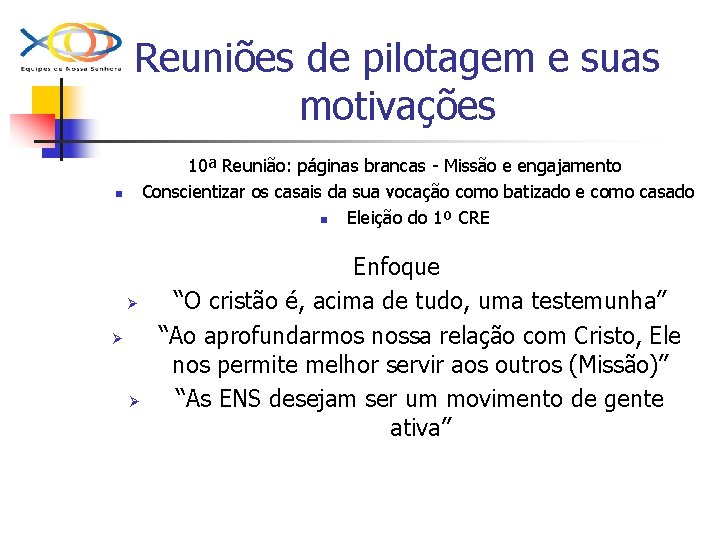 Reuniões de pilotagem e suas motivações 10ª Reunião: páginas brancas - Missão e engajamento