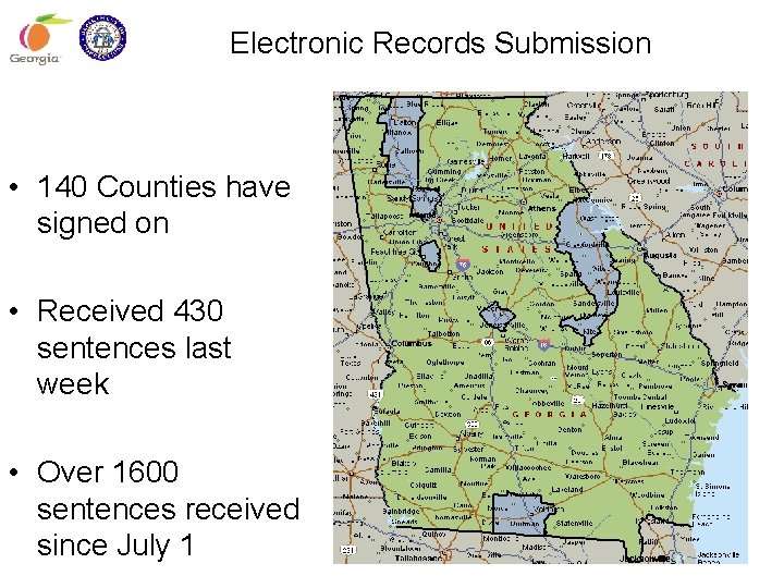 Electronic Records Submission • 140 Counties have signed on • Received 430 sentences last