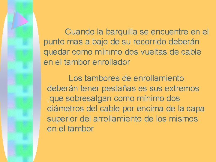 Cuando la barquilla se encuentre en el punto mas a bajo de su recorrido