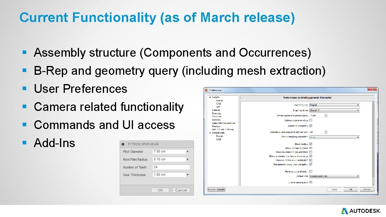Current Functionality (as of March release) § § § Assembly structure (Components and Occurrences) Current Functionality (as of March release) § § § Assembly structure (Components and Occurrences)