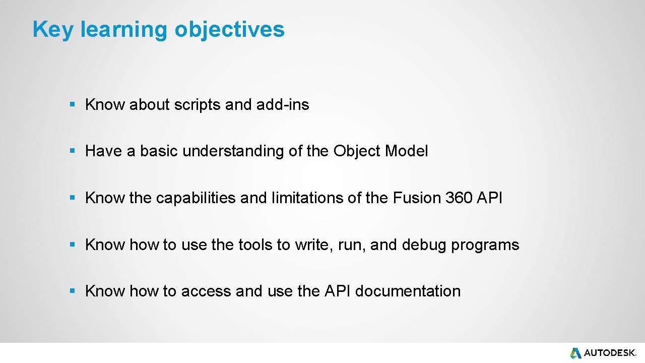 Key learning objectives § Know about scripts and add-ins § Have a basic understanding Key learning objectives § Know about scripts and add-ins § Have a basic understanding