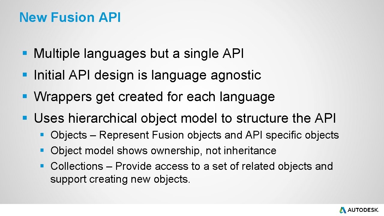 New Fusion API § Multiple languages but a single API § Initial API design New Fusion API § Multiple languages but a single API § Initial API design