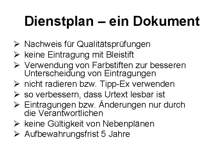 Dienstplan – ein Dokument Nachweis für Qualitätsprüfungen keine Eintragung mit Bleistift Verwendung von Farbstiften