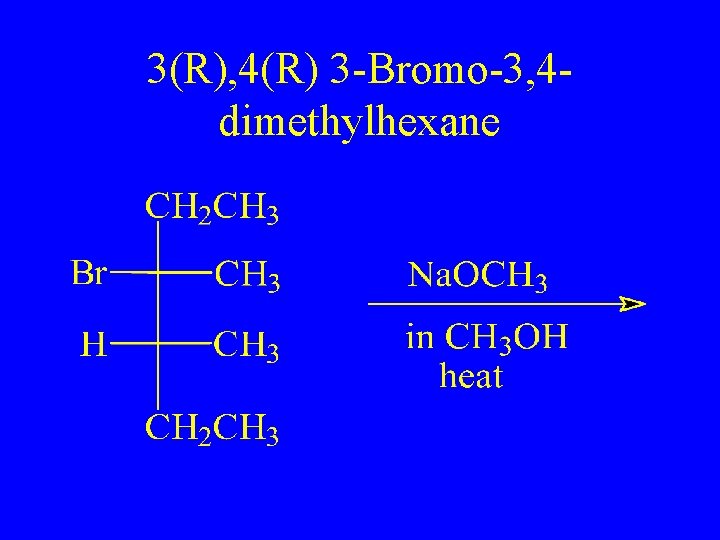 3(R), 4(R) 3 -Bromo-3, 4 dimethylhexane 